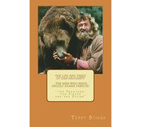 The Life and Times of Dan Haggerty - the man who made Grizzly Adams famous!: "the Preacher, the Pirate and the Pagan": Volume 1 (The Life and Times of Dan Haggerty - Book Series)