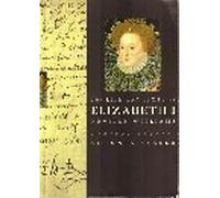 The Life and Times of Elizabeth I (Kings & Queens of England S.)