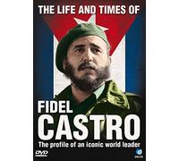 The Life and Times of Fidel Castro [DVD]