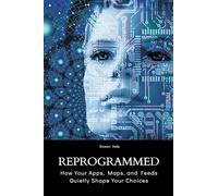 The Life and Times of Queen Victoria (Volume 2) (Edition1): How Your Apps, Maps, and Feeds Quietly Shape Your Choices