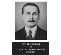 The Life and Times of St. Jose Gregorio Hernandez Cisneros: Why Canonise by Pope Leo XIV