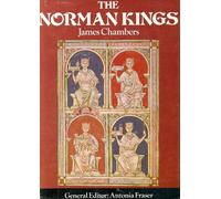 The Life and Times of The Norman Kings (Kings and Queens of England Series)