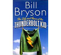 The Life and Times of the Thunderbolt Kid