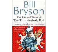 The Life And Times Of The Thunderbolt Kid