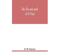The life and work of St. Paul