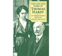The Life and Work of Thomas Hardy