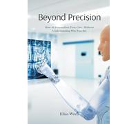 The Life and Works of Joseph Wright, A.R.A., commonly called "Wright of Derby" (Edition1): How AI Personalizes Your Care Without Understanding Who You Are