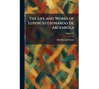 The Life and Works of Lupercio Leonardo De Argensola