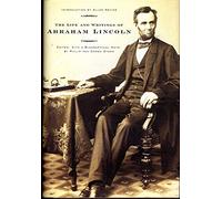 The Life and Writings of Abraham Lincoln (Modern Library)