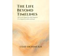 The Life Beyond Timelines: Life is not shaped only by what happens. It is shaped by what continues.