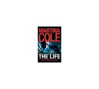 Martina Cole – The Life – A dark suspense thriller of crime and corruption