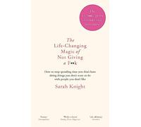 The Life-Changing Magic of Not Giving a F**k: The bestselling book everyone is talking about (A No F*cks Given Guide)