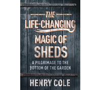 The Life-Changing Magic of Sheds