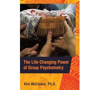 The Life-Changing Power of Group Psychometry