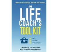 The Life Coach's Tool Kit: Ready-to-Use Strategies, Principles, and Activities (Life Coach's Resource Series)
