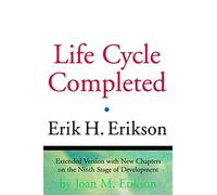The Life Cycle Completed: A Review by Erikson, Erik H ( 1998 )