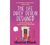 The Life Daisy Devlin Designed: An Ex-Boyfriend, A Dream Project, A Perfect Storm