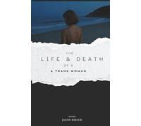 The Life & Death Of A Trans Woman