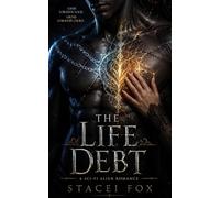 The Life Debt: A Sci-Fi Paranormal Romance
