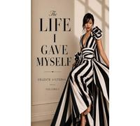 The Life I Gave Myself (Dreaming)