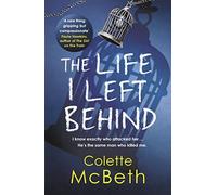 The Life I Left Behind
