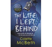 The Life I Left Behind