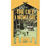 The Life I Now Live: A True Story of Adventure and Faith in Cambodia