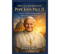 The Life Journey of Pope John Paul II (Saint Stories and Biographies)