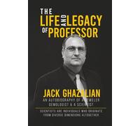 The Life & Legacy of Professor Jack Ghazalian