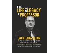 The Life & Legacy of Professor Jack Ghazalian