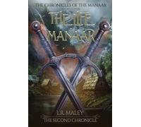 The Life Manaar: The Second Chronicle of the Manaar - Extracted from Immersion (Second Edition): 2