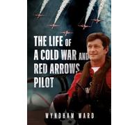 The Life of a Cold War and Red Arrows Pilot