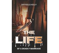 The Life of a Deadly Marriage