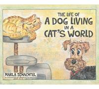 The Life of a Dog Living in a Cat's World