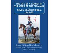 The Life of a Lancer in the Wars of the Punjab, or, Seven Years in India, 1843-50