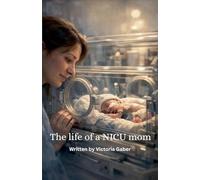 The Life Of A NICU Mom