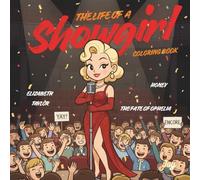 The Life of A Showgirl Coloring Book: Color the Chibi Pop Star Era | 40+ Adorable Pages Full of Showgirl Dreams!