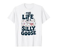 The Life of a Silly Goose Humor Meme Show Girl Funny T-Shirt