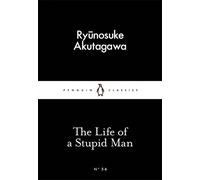 The Life of a Stupid Man