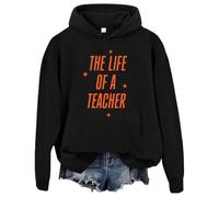 The Life Of A Teacher Hoodie Women Teacher Sweatshirt Teaching Shirt Black