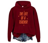 The Life Of A Teacher Hoodie Women Teacher Sweatshirt Teaching Shirt Claret