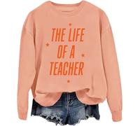 The Life Of A Teacher Sweatshirt Women Teacher Shirt Teaching Shirt Orange