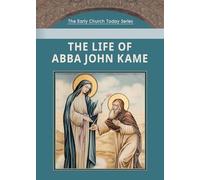 The Life of Abba John Kame