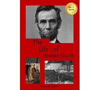 The Life of Abraham Lincoln