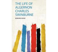 The Life of Algernon Charles Swinburne (1)