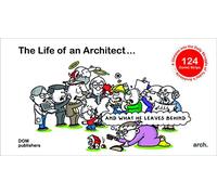 The Life of an Architect ...: ... and what he leaves behind