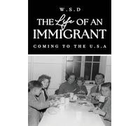 The Life of an Immigrant