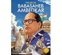 The Life of Babasaheb Ambedkar Classic Indian Stories