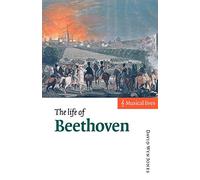 The Life of Beethoven (Musical Lives)