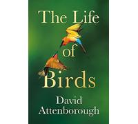The Life of Birds – Harper Collins Publishers